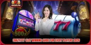 Crazy777 Slot Winning Guide For Every Players 2026