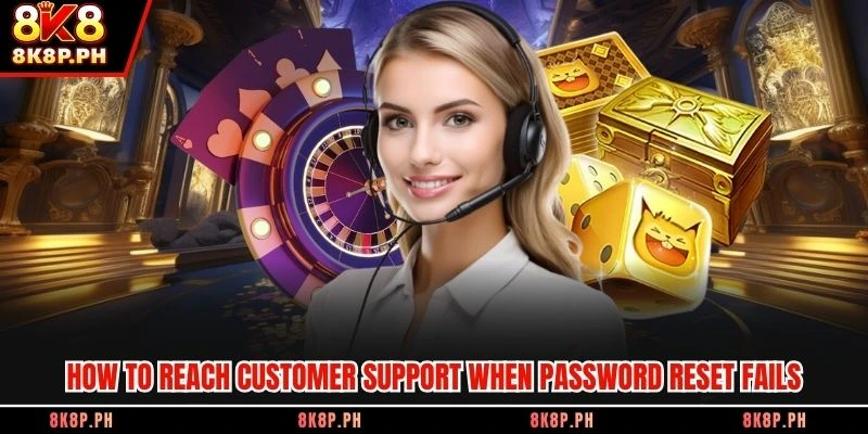 How to reach customer support when password reset fails
